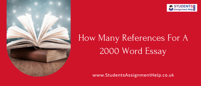 how many references for a 2000 word essay reddit
