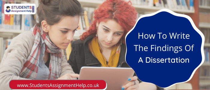 How to Write the Findings of a Dissertation