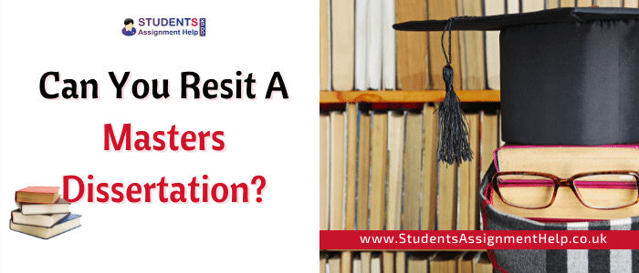Can You Resit a Masters Dissertation?
