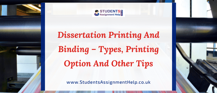 Dissertation Printing and Binding - Types, printing option and other Tips