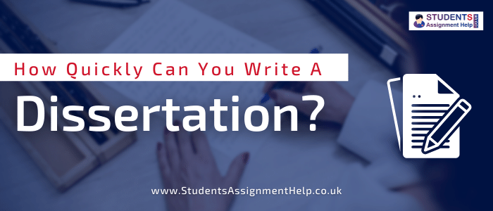 How Quickly Can You Write a Dissertation?