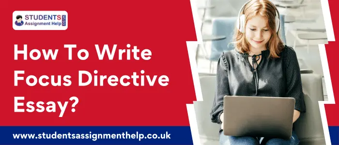How to Write Focus Directive Essay