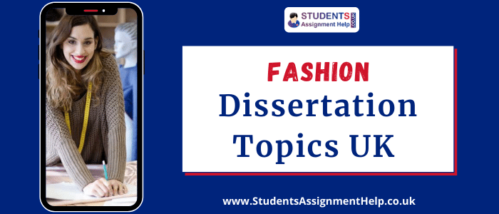 Fashion Dissertation Topics UK