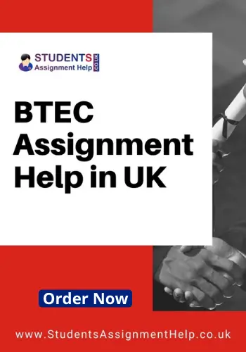 Get BTEC Assignment Help in UK to do your Projects