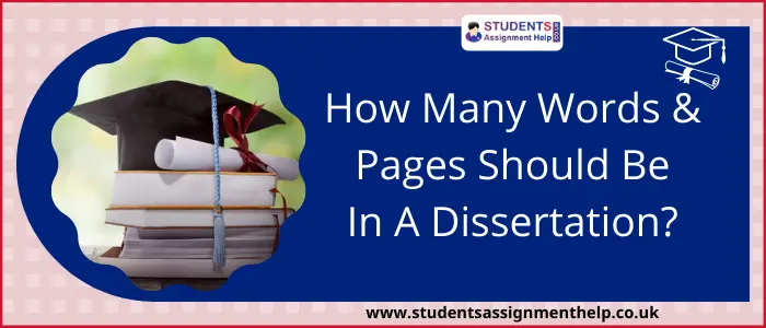 How Many Words & Pages Should Be In A Dissertation