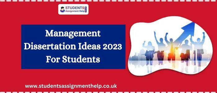 Management-Dissertation-Ideas-2023-For-Students