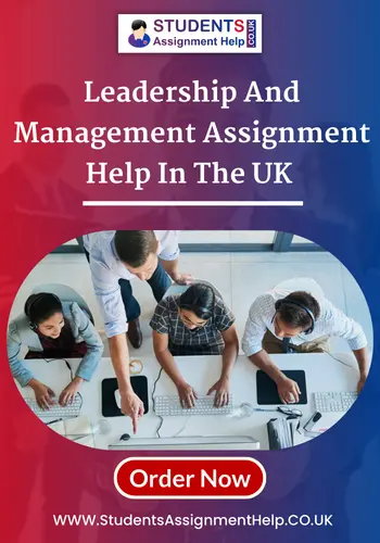 Leadership And Management Assignment Help in UK