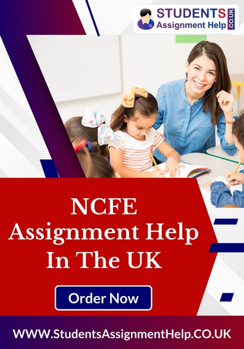 NCFE Assignment Help in UK