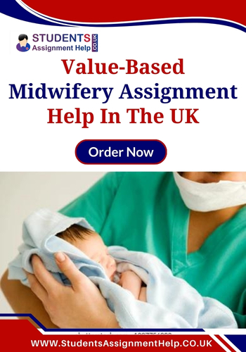Value Based Midwifery Assignment Help in UK
