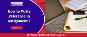 How to Write Reference in Assignment? A Comprehensive Guide